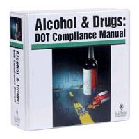 Alcohol & Drugs: DOT Compliance Manual